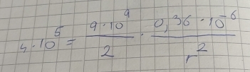 5 10^6= 9· 10^9/2 ·  (0.36· 10^(-6))/r^2 