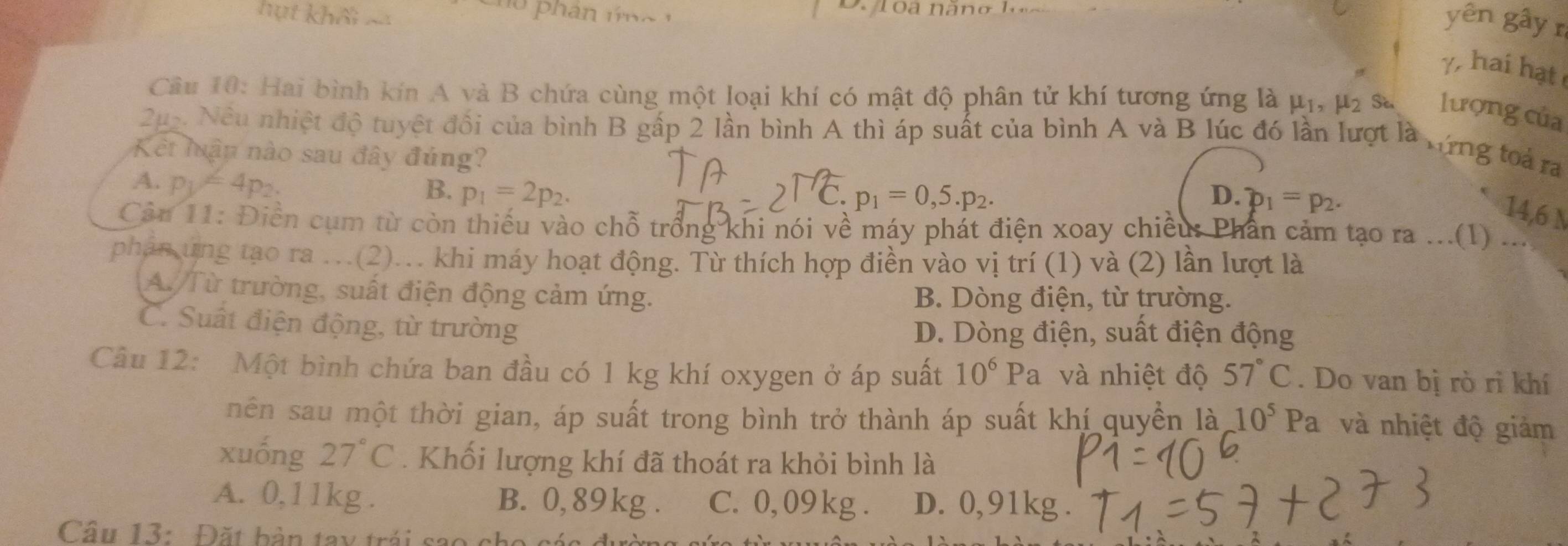 Giải quyết:hựt khối = Dr toa năno yên gây r γ, hai hạt Cầu 10: Hai bình ...