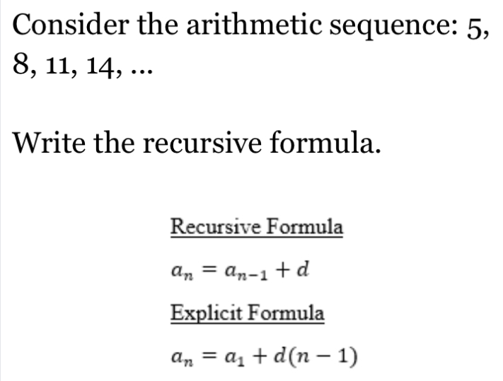 Consider the arithmetic sequence: 5, 8, 11, 14, ... Write the recursive ...