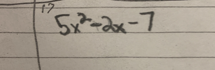 17
5x^2-2x-7