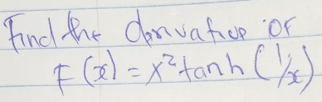 find the Convafive or
F(x)=x^2tan h(1/x)