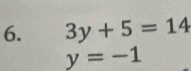 3y+5=14
y=-1