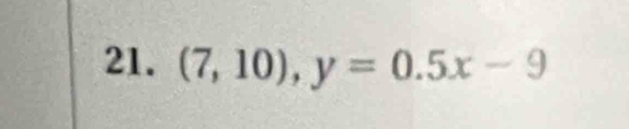 (7,10), y=0.5x-9