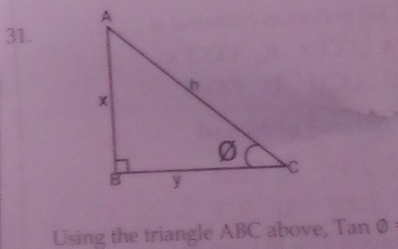 Using the triangle ABC above, Tan 0