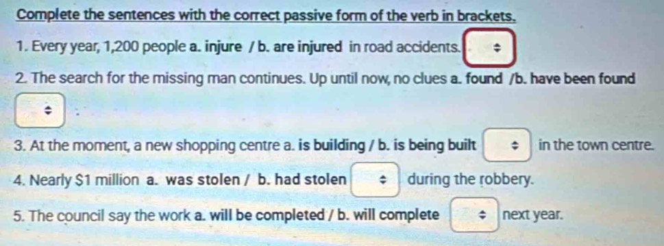 تم الحل:Complete the sentences with the correct passive form of the ...