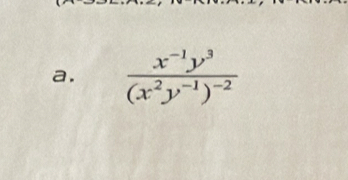 frac x^(-1)y^3(x^2y^(-1))^-2