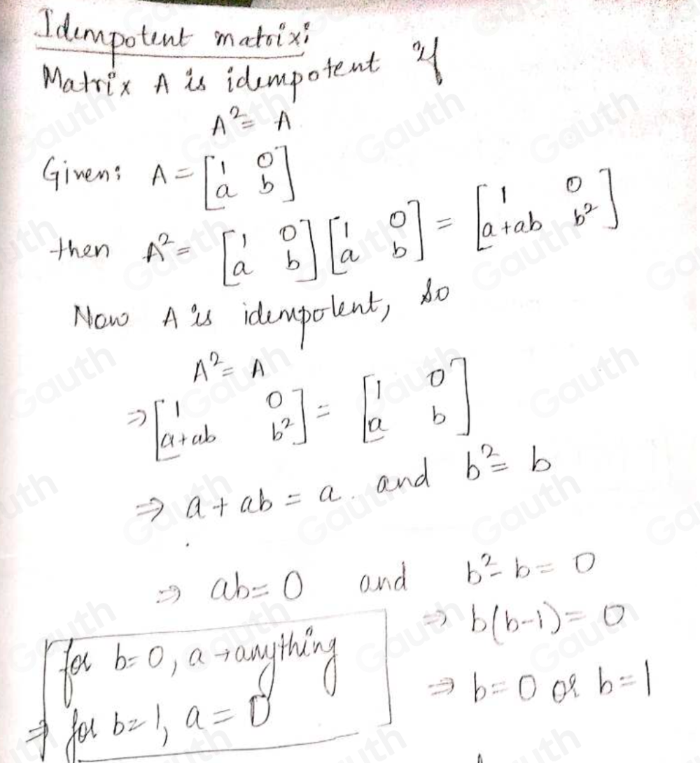 Solved: Determine a and b such that A is idempotent. (Select all that ...