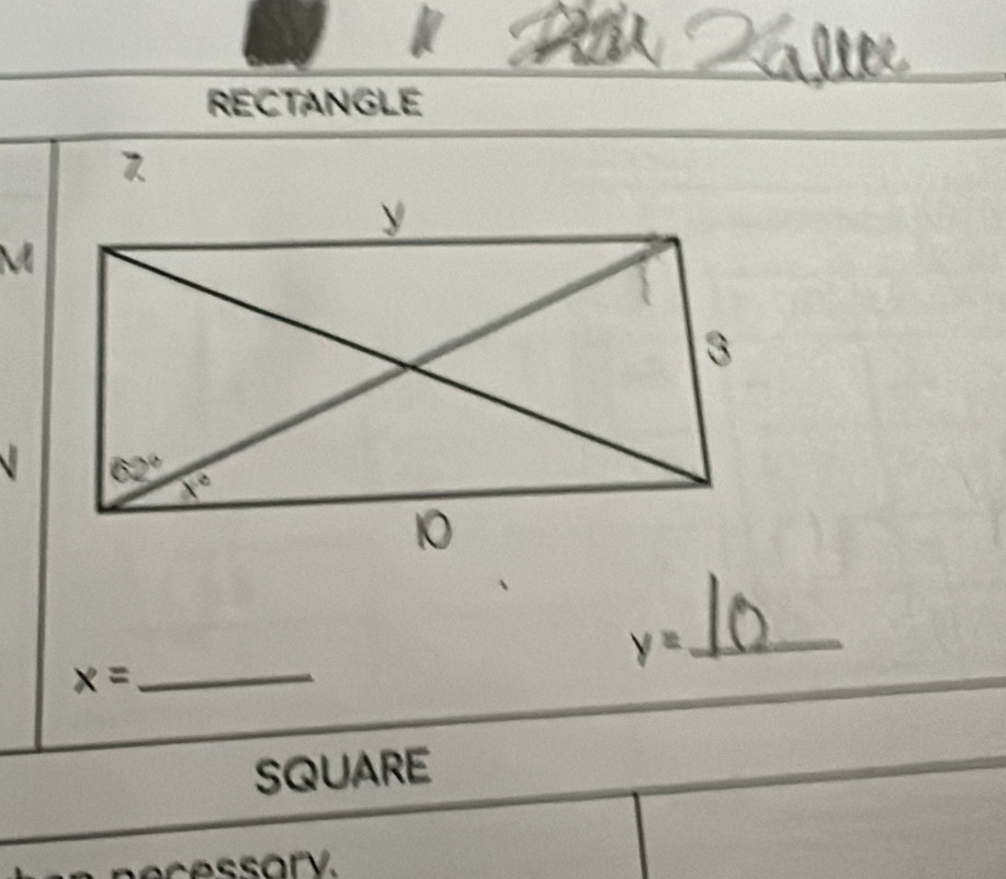 RECTANGLE

、
y=
_
x=
_
SQUARE
c e ssary