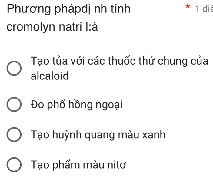 Phương phápđị nh tính * 1 đié
cromolyn natri l:à
Tạo tủa với các thuốc thử chung của
alcaloid
Đo phổ hồng ngoại
Tạo huỳnh quang màu xanh
Tạo phẩm màu nitơ