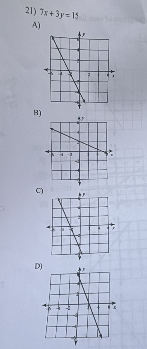 7x+3y=15
A) 
B) 
C 
D)