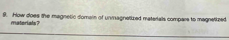 How does the magnetic domain of unmagnetized materials compare to magnetized 
materials?