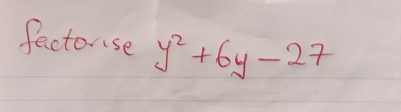 factonse y^2+6y-27