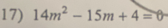 14m^2-15m+4=0