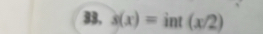 s(x)=int(x/2)