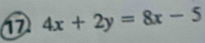 1 4x+2y=8x-5