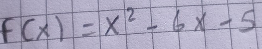 f(x)=x^2-6x-5