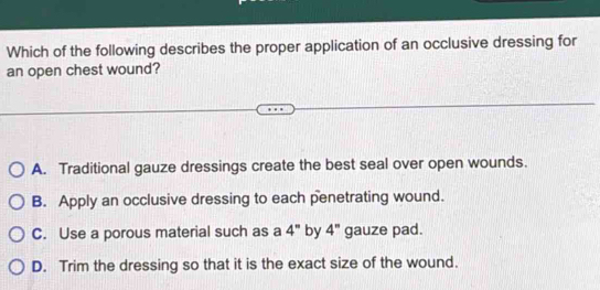 Solved: Which of the following describes the proper application of an ...