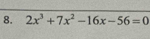 2x^3+7x^2-16x-56=0