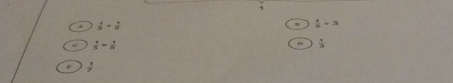 1
A  1/3 + 1/8 
 1/8 +3
c  1/3 = 1/6 
 1/5 
 1/7 