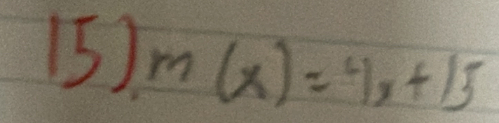 m(x)=4x+15