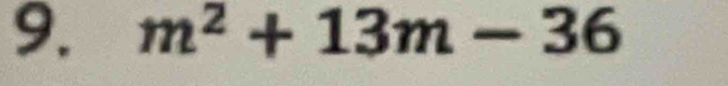 m^2+13m-36