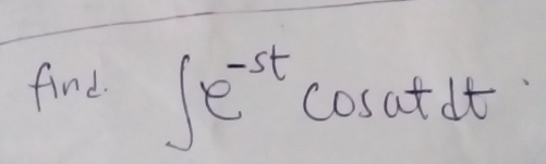 find. ∈t e^(-5t)cos utdt