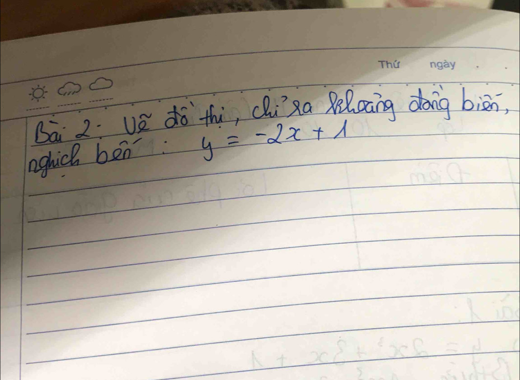 Da 2: Uè dò th, chiRa Riloàng dōng biān, 
nghich ben: y=-2x+1