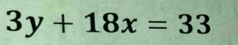 3y+18x=33