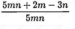  (5mn+2m-3n)/5mn 