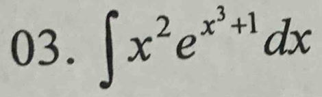 ∈t x^2e^(x^3)+1dx