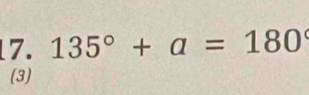 135°+a=180
(3)