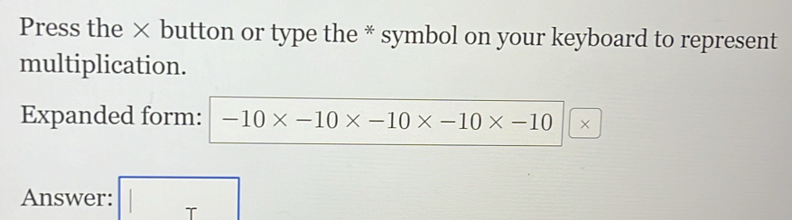 Solved: Press the × button or type the * symbol on your keyboard to ...