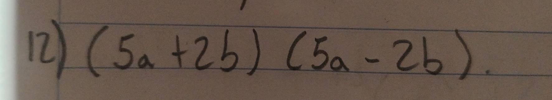 (5a+2b)(5a-2b).