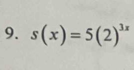 s(x)=5(2)^3x