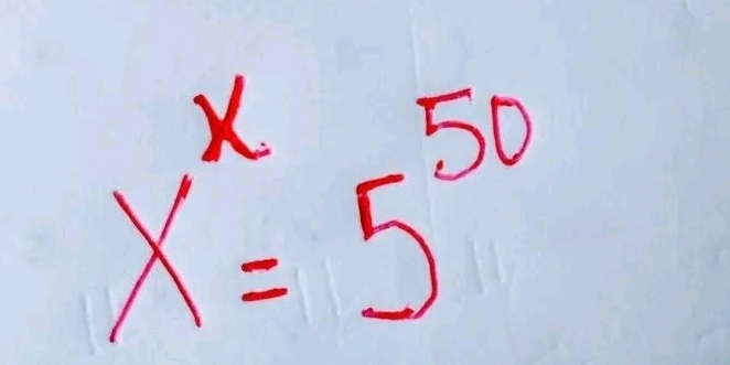 x^x=5^(50)