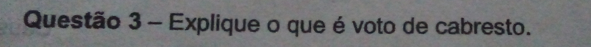 Explique o que é voto de cabresto.