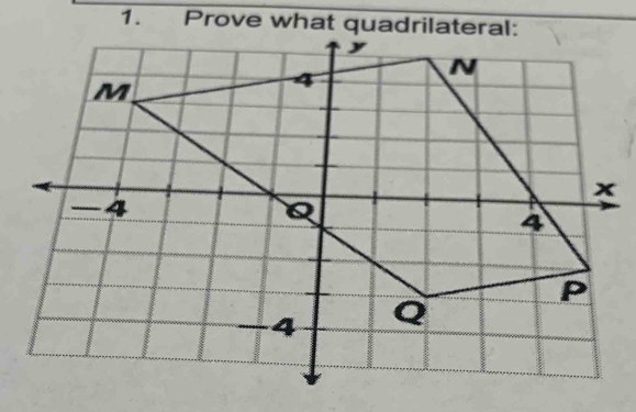 Prove what quadrilateral: