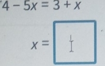 4-5x=3+x