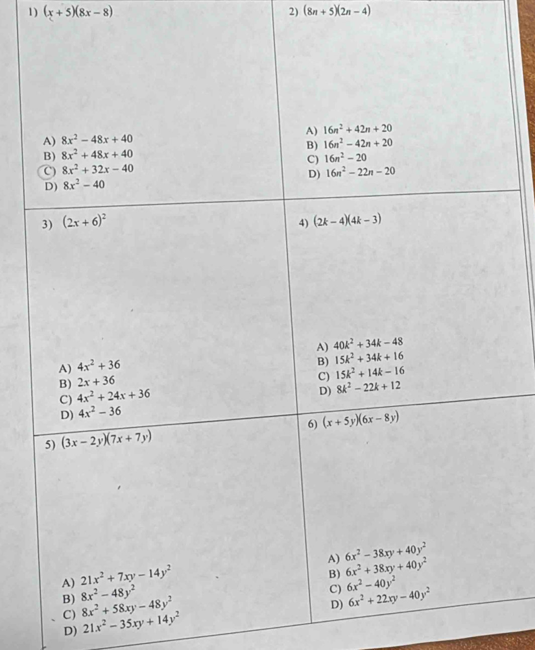 (x+5)(8x-8) 2) (8n+5)(2n-4)
D) 21x^2-35xy+14y^2