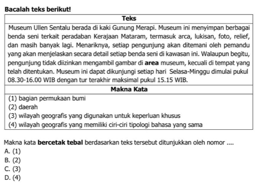 Makna kata bercetak tebal berdasarkan teks tersebut ditunjukkan oleh nomor ....
A. (1)
B. (2)
C. (3)
D. (4)