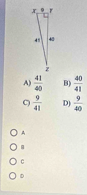 A)  41/40  B)  40/41 
C)  9/41  D)  9/40 
A
B
C
D