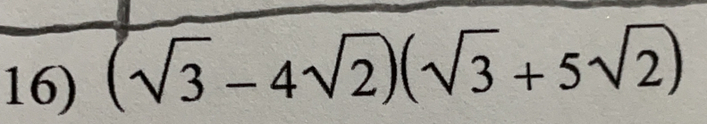 sqrt(3)-4sqrt(2))(sqrt(3)+5sqrt(2))