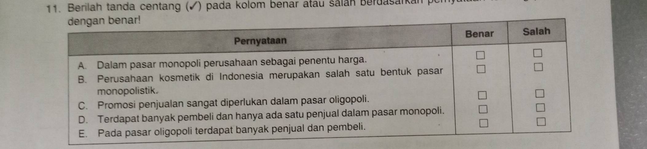 Berilah tanda centang (✔) pada kolom benar atau sálán Berdasarkan