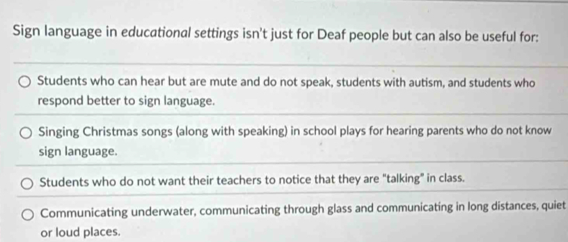 Solved: Sign language in educational settings isn't just for Deaf ...