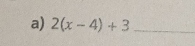 2(x-4)+3 _