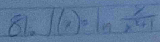 ∈t (x)=ln  x/x^2+1 