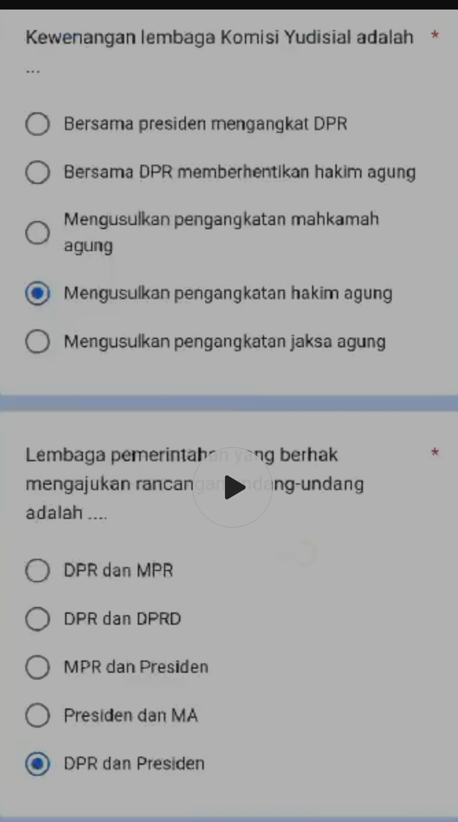 Kewenangan lembaga Komisi Yudisial adalah *
.
Bersama presiden mengangkat DPR
Bersama DPR memberhentikan hakim agung
Mengusulkan pengangkatan mahkamah
agung
Mengusulkan pengangkatan hakim agung
Mengusulkan pengangkatan jaksa agung
Lembaga pemerintab ng berhak
*
mengajukan rancan ng-undang
adalah ....
DPR dan MPR
DPR dan DPRD
MPR dan Presiden
Presiden dan MA
DPR dan Presiden