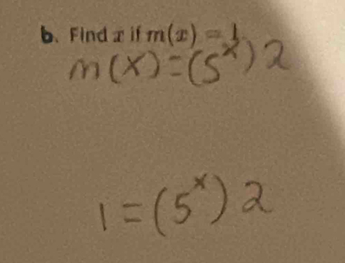 b、 Find x if m(x)=1