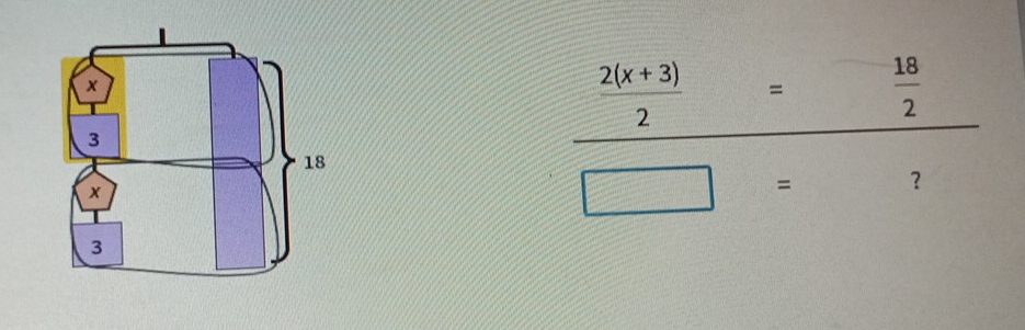  (2(x+3))/2 = 18/2 
= ？