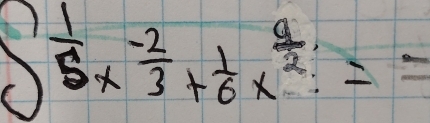 ∈t _x^((frac 1)5)*  (-2)/3 + 1/6 x^(frac 9)2=